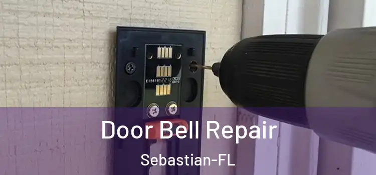Door Bell Repair Sebastian-FL