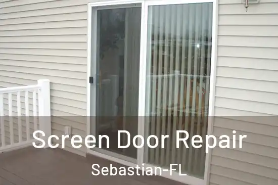 Screen Door Repair Sebastian-FL